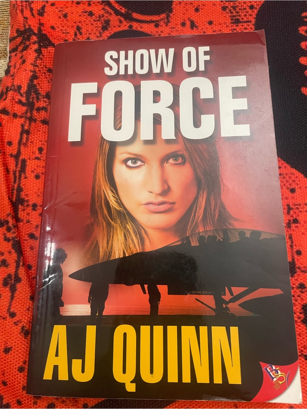 AJ Quinn Show of Force Military Romance Novel